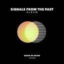 Signals From The Past - Concorde Original Mix
