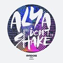 Alya FR - Don t Shake Original Mix
