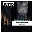 Martin Weeks - Whenever I m Down Original Mix