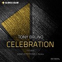 Tony Bruno - Celebration Daniele Petronelli Remix