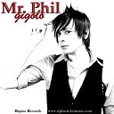 Mr Phil - Gigolo Bts Chitlom Remix