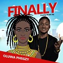 Oluwa Phegzy - Finally