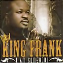 King Frank - Your Own