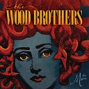 The Wood Brothers - Sweet Maria