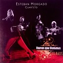 Esteban Morgado - Y vos tan lejos Tema de Luc a