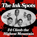 The Ink Spots - With My Eyes Wide Open I m Dreaming