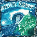 The Invisible Teardrops - Violent Girl