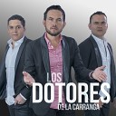 Los Dotores De La Carranga - El Charruscao