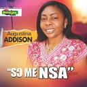 Augustina Addison - Ma Me Nhunu Wo