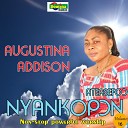 Augustina Addison - We Lift Your Name