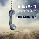 Snowy White feat The White Flames - You Can t Take It with You