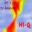 Hi Q - Let s Go To Heaven Q Extended Mix