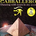 Cabballero - Dancing With Tears In My Eyes Tramble The Hit…