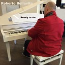 Roberto Bellavita - Ready to Go Radio Mix