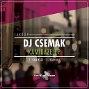 DJ Csemak - Yeahhh Original Mix