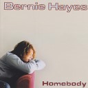 Bernie Hayes - Building My House