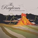 The Raylenes - Never Play The Dane