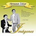 Los Hermanos Zaizar - El d a de San Juan La Micaila