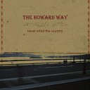 The Howard Way - What s So Funny About Peace Love and…