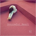 Just Moment - Sorrowful Heart