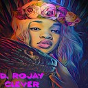 D Rojay - Clever