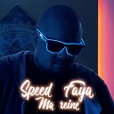 Speed Faya - Ma reine