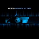 Blufeld - Take Me To Safety Original Mix