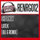 Sharkey - Lotek Oli G Remix