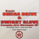Omega Drive Dwight Glove - Code Red Original Mix