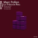 Marc Pollen - Let Freedom Ring Original Mix