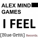 Alex Mind Games - I Feel James Kininmonth Remix