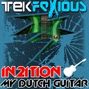 In2Ition - My Dutch Guitar Original Mix