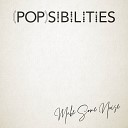 Popsibilities - The Business of the Heart