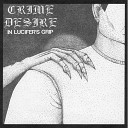 Crime Desire - St de Sade
