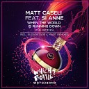 Matt Caseli feat Si Anne - When The World Is Running Down Sugarstarr…