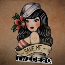 Twice 20 - Save Me Sunset Version