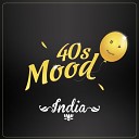 40s Mood - India Dub Mix