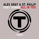 Alex Gray St Philip feat Sonny - All in You Extended Mix