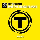 Btsound - Shake That Ass Solid as a Rock Radio Edit