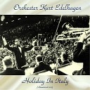 Orchester Kurt Edelhagen - O sole mio Remastered 2017