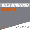 Alex Manfuso - Rave In Radio Edit