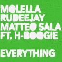 Molella Rudeejay Matteo Sala feat H Boogie - Everything Club Mix