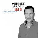 Mehmet Akses - Gel Can m G lcan m