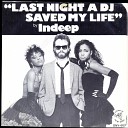 indeep - LAST NIGHT A DJ SAVED MY LIFE Turnstyle remix