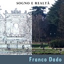Franco Dado - L amore in un ricordo
