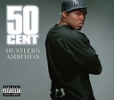 50 Cent - Hustler s Ambition