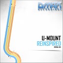 U Mount - Reinspired Original Mix