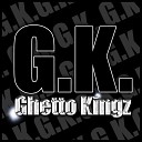 Ghetto Kingz - How I Get It In