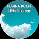 Regina Koepf - True Friend