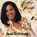 Esther Smith - We Must Be Born Again